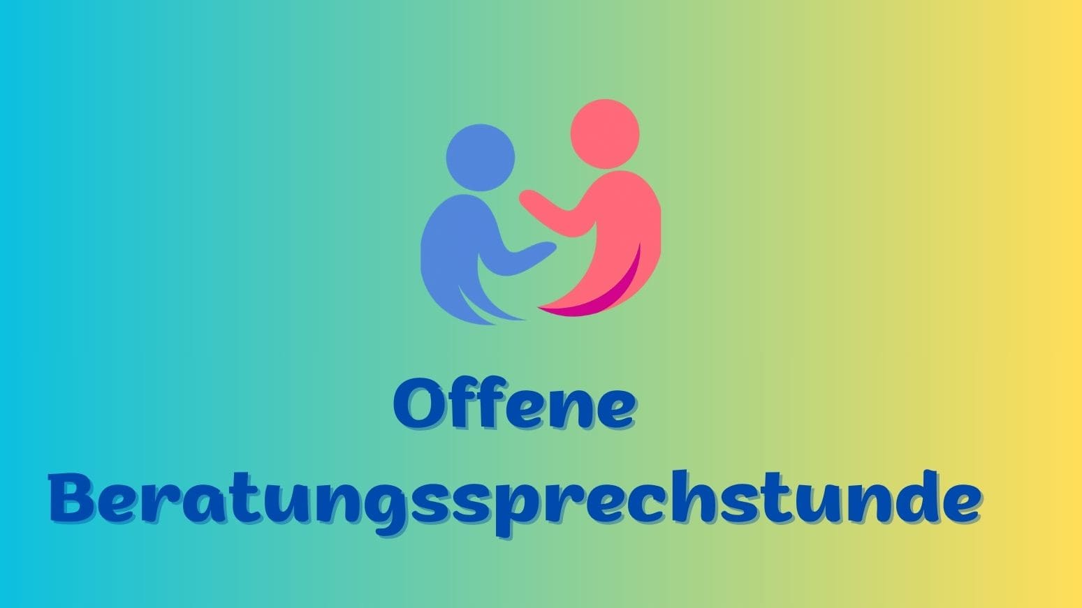 Offene Beratungssprechstunde