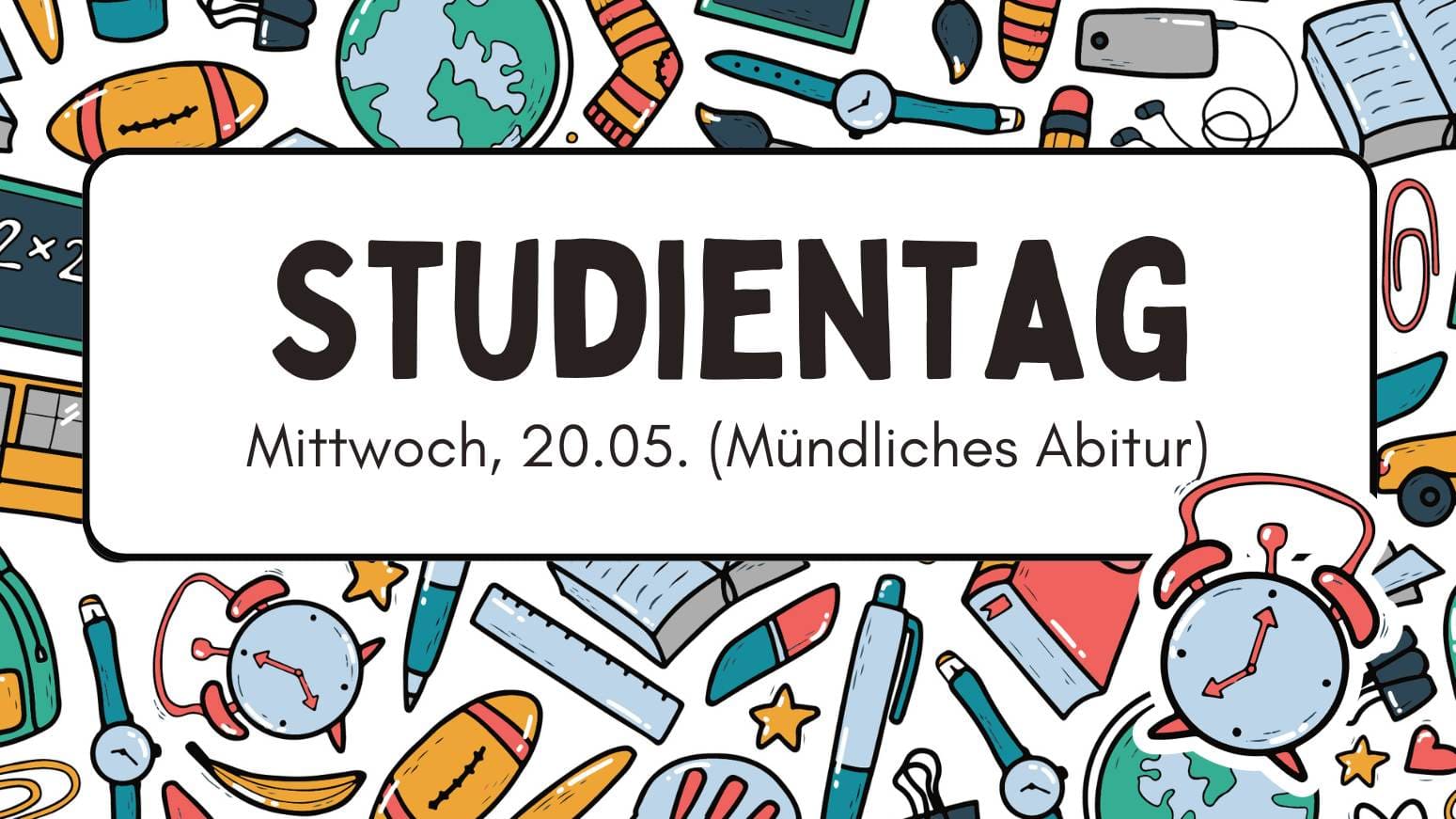 Studientag wegen Mündlichen Abiturs