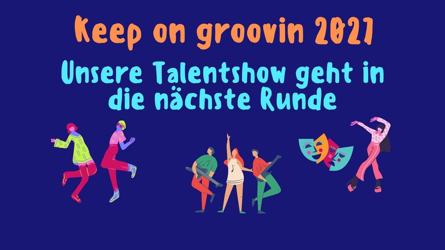 Keep on groovin`- Unsere Talentshow